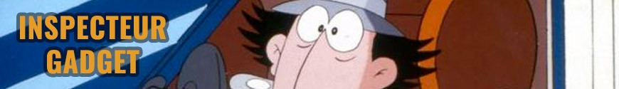 Figures Inspector Gadget and merchandising products