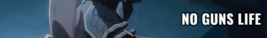 Figurines No Guns Life et produits dérivés