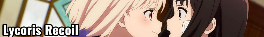 Figures and merchandising products Lycoris Recoil