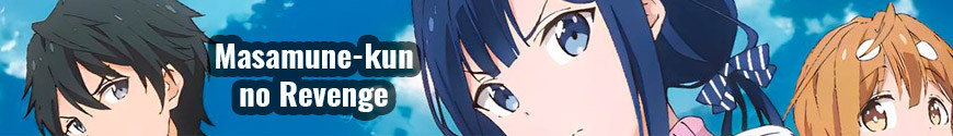 Figures and merchandising products Masamune-kun no Revenge