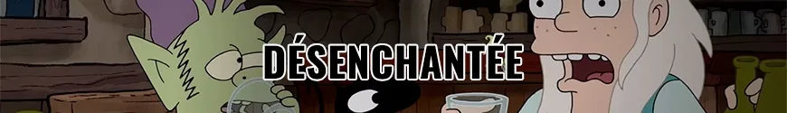 Disenchantment