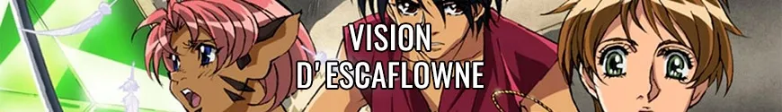 Vision d'Escaflowne