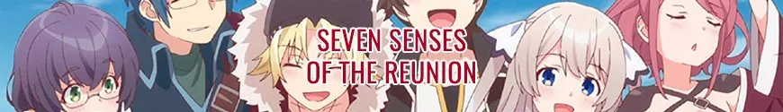 Seven Senses of the Reunion