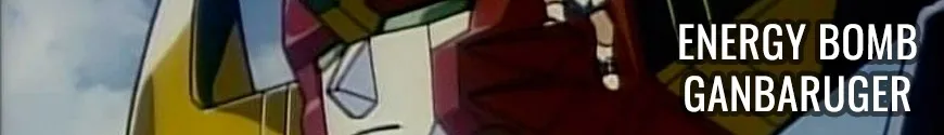 Energy Bomb Ganbaruger