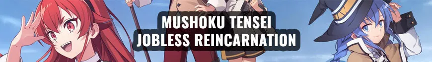 Mushoku Tensei: Jobless Reincarnation