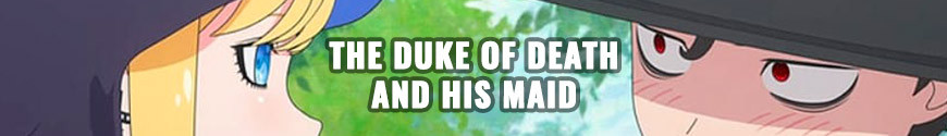 The Duke of Death and His Maid