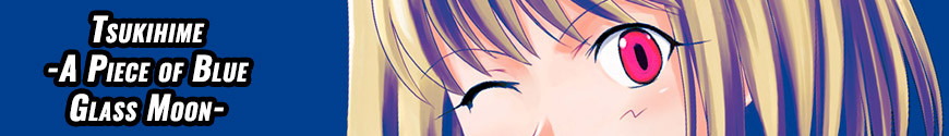 Tsukihime -A Piece of Blue Glass Moon-