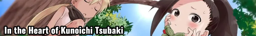 In the Heart of Kunoichi Tsubaki