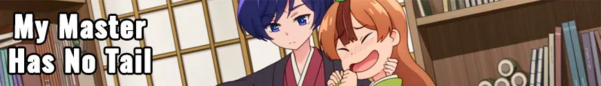 My Master Has No Tail