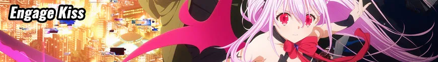 Engage Kiss