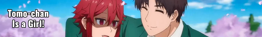 Tomo-chan Is a Girl!