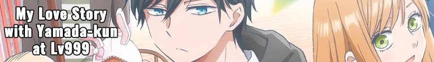 My Love Story with Yamada-kun at Lv999
