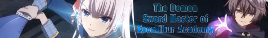 The Demon Sword Master of Excalibur Academy