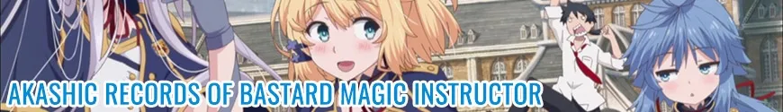 Akashic Records of Bastard Magic Instructor