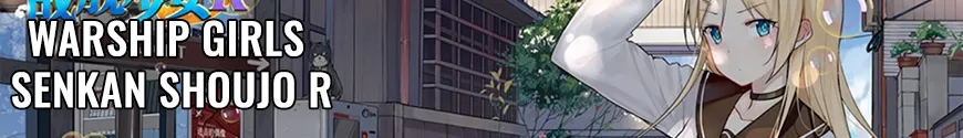Warship Girls Senkan Shoujo R