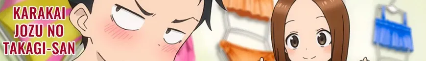 Karakai Jozu No Takagi-san