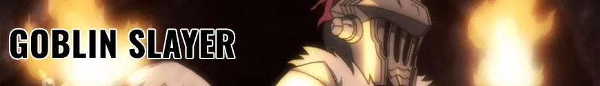 Goblin Slayer