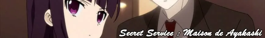 Secret Service : Maison de Ayakashi