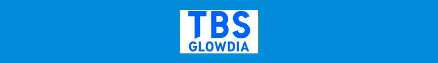 TBS Glowdia